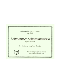 Musiknoten Leitmeritzer Schützenmarsch, Fucik/Rundel