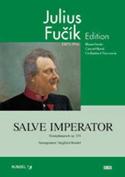 Musiknoten Salve Imperator, Fucik/Rundel