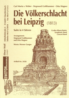 Musiknoten Die Völkerschlacht bei Leipzig (1813), Carl Maria von Weber/Goldhammer/Otto Wagner