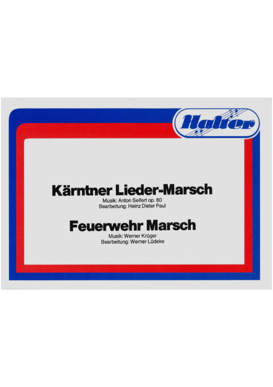 Musiknoten Kärntner Lieder-Marsch, Seifert/Paul