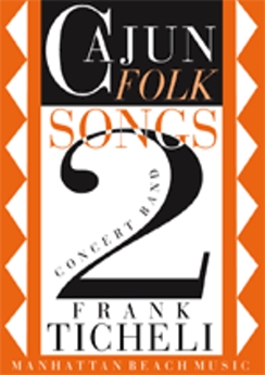 Musiknoten Cajun Folk Songs 2, Frank Ticheli
