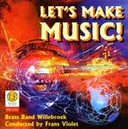 Blasmusik CD Let's Make Music! - CD
