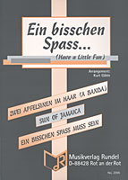 Musiknoten Ein bisschen Spass... (Have a Little Fun), Gäble