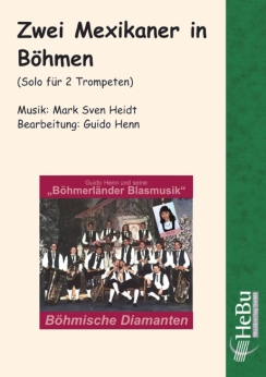 Musiknoten Zwei Mexikaner in Böhmen, Heidt/Henn