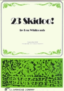 Musiknoten 23 Skidoo, Whitcomb Kenneth