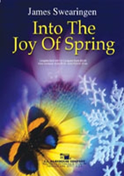 Musiknoten Into the Joy of Spring, James Swearingen