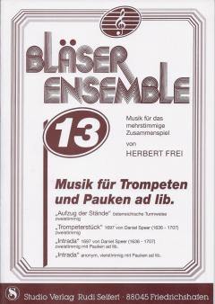 Musiknoten Bläser Ensemble No. 13, H. Frei, Musik für Trompeten und Pauken ad lib., 2-stimmig
