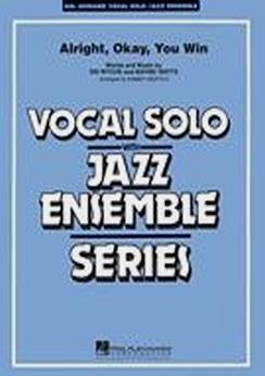 Musiknoten Alright, Okay, You Win - Sammy Nestico (C, Db) - Big Band Musiknoten Alright, Okay, You Win - Sammy Nestico (C, Db) - Big Band
