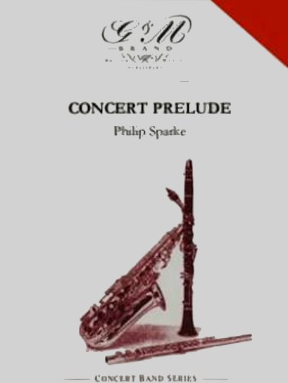 Musiknoten Concert Prelude, Philip Sparke
