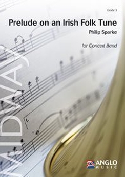 Musiknoten Prelude on an Irish Folk Tune, Philip Sparke
