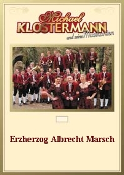 Musiknoten Erzherzog Albrecht Marsch, Karl Komzak/Michael Klostermann