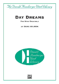 Musiknoten Day Dreams, Hunsberger/Dana Wilson