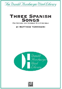 Musiknoten Three Spanish Songs, Matthew Tommasini/Hunsberger
