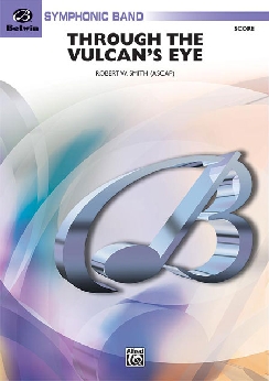 Musiknoten Through the Vulcan'S Eye, Robert W. Smith