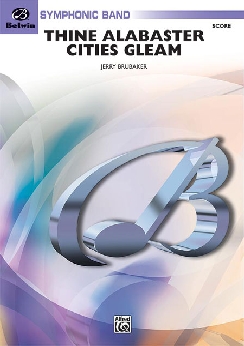 Musiknoten Thine Alabaster Cities Gleam, Jerry Brubaker