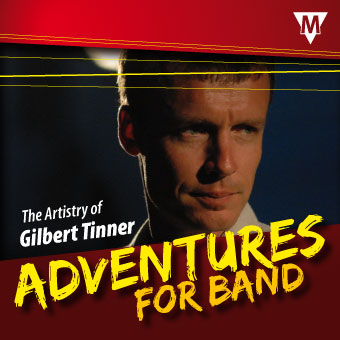 Musiknoten Adventures for Band, Gilbert Tinner - CD