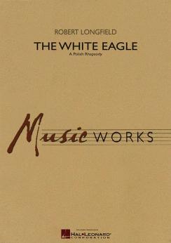 Musiknoten The White Eagle (A Polish Rhapsody), R. Longfield