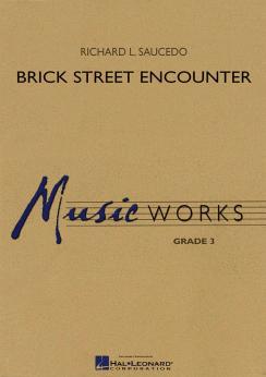 Musiknoten Brick Street Encounter, R. L. Saucedo