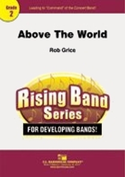 Musiknoten Above the World, Rob Grice