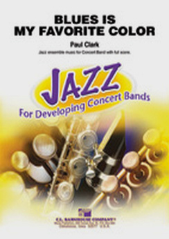 Musiknoten Blues is My Favorite Color, Paul Clark