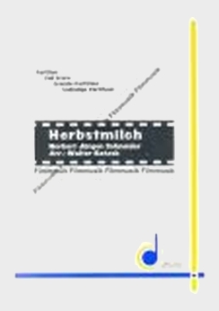 Musiknoten Herbstmilch, Norbert J. Schneider/Walter Ratzek