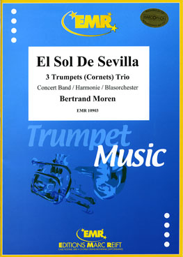 Musiknoten El Sol De Sevilla (Trumpet or Cornet Trio), Moren