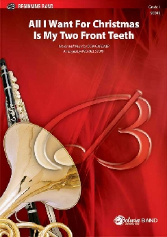 Musiknoten All I Want for Christmas Is My Two Front Teeth, Gardner/Story