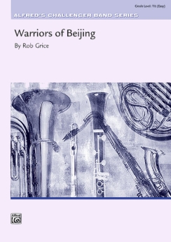 Musiknoten Warriors of Beijing, Rob Grice