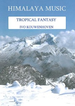 Musiknoten Tropical Fantasy, Ivo Kouwenhoven