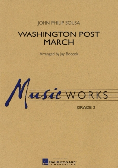 Musiknoten Washington Post March, John Philipp Sousa/Jay Bocook