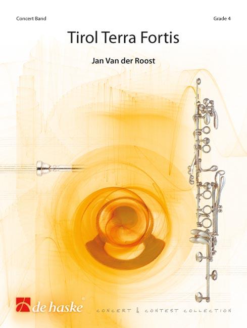 Musiknoten Tirol Terra Fortis, Jan van der Roost