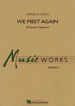 Musiknoten We Meet Again, Samuel R. Hazo