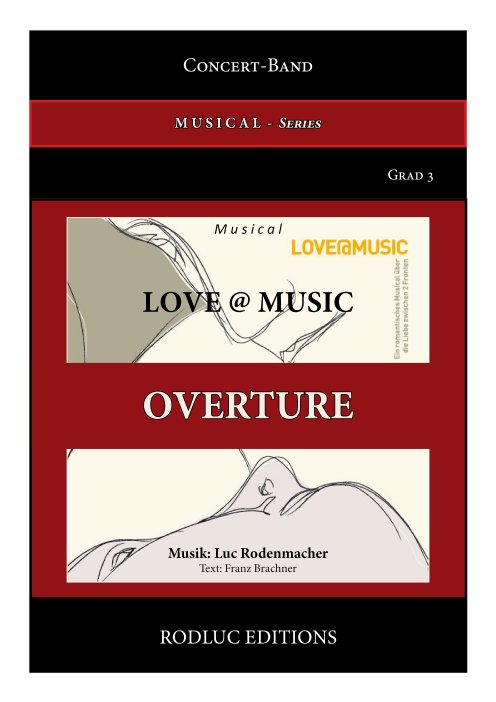 Musiknoten 01. Overtüre Love at music, Luc Rodenmacher/Texter:Franz Brachner