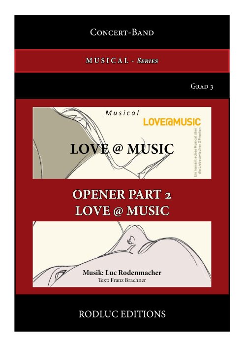 Musiknoten 14. Opener part 2 Love at music, Luc Rodenmacher/Texter:Franz Brachner