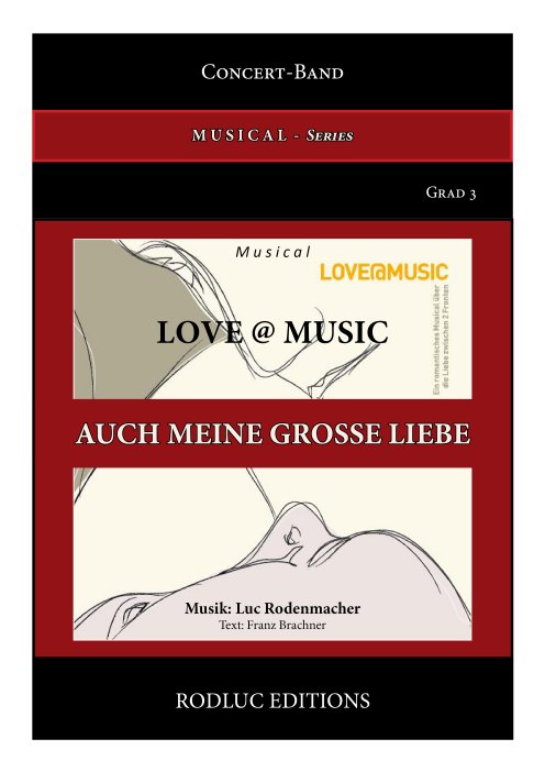 Musiknoten 16. Auch meine grosse Liebe, Luc Rodenmacher/Texter:Franz Brachner