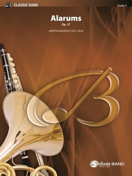 Musiknoten Alarums for Band, Op. 27, Martin Mailman Musiknoten Alarums for Band, Op. 27, Martin Mailman
