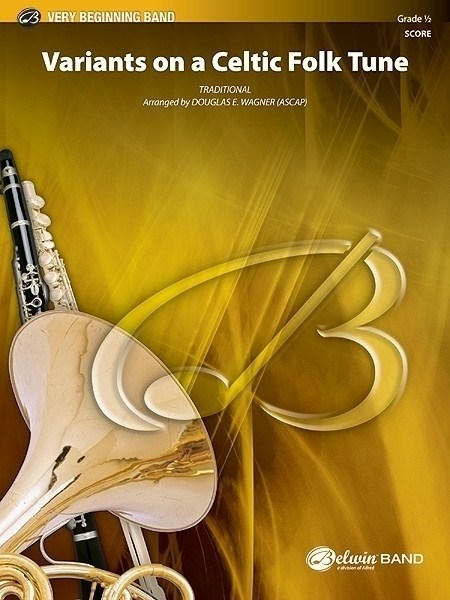 Musiknoten Variants on a Celtic Folk Tune, Douglas E. Wagner