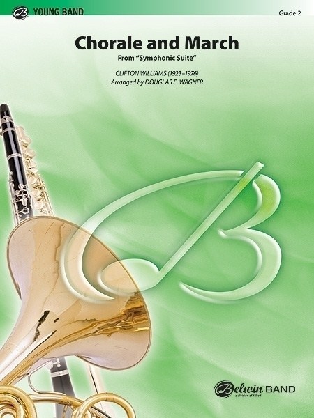 Musiknoten Chorale and March from Symphonic Suite, Clifton Williams, Douglas E. Wagner