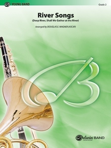 Musiknoten River Songs, Traditional, Douglas E. Wagner