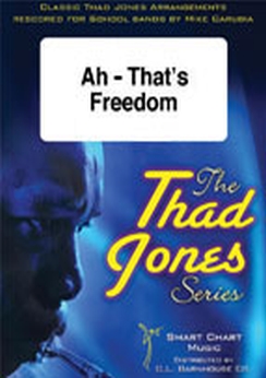 Musiknoten Ah - That's Freedom, Thad Jones/Mike Carrubia