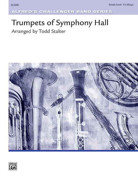 Musiknoten Trumpets of Symphony Hall, Various, Todd Stalter