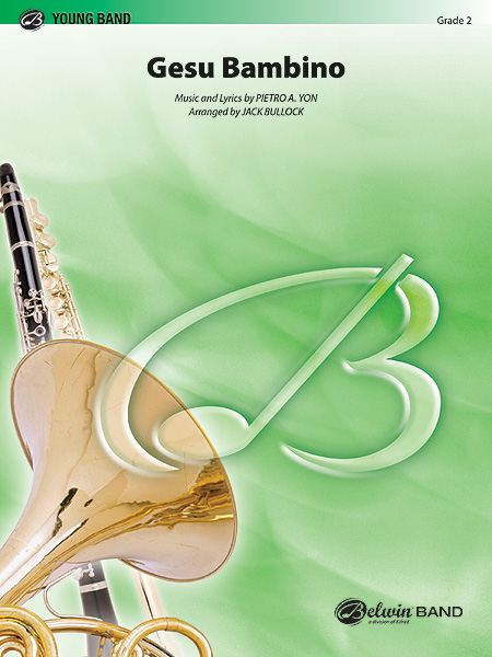 Musiknoten Gesu Bambino, Music and lyrics by Pietro A. Yon/Jack Bullock