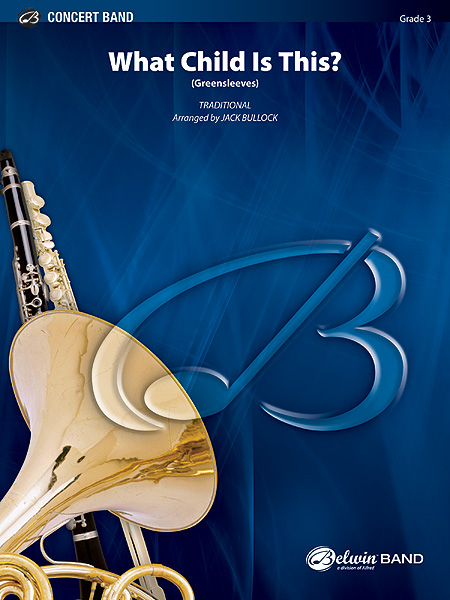 Musiknoten What Child Is This?, Traditional/Jack Bullock