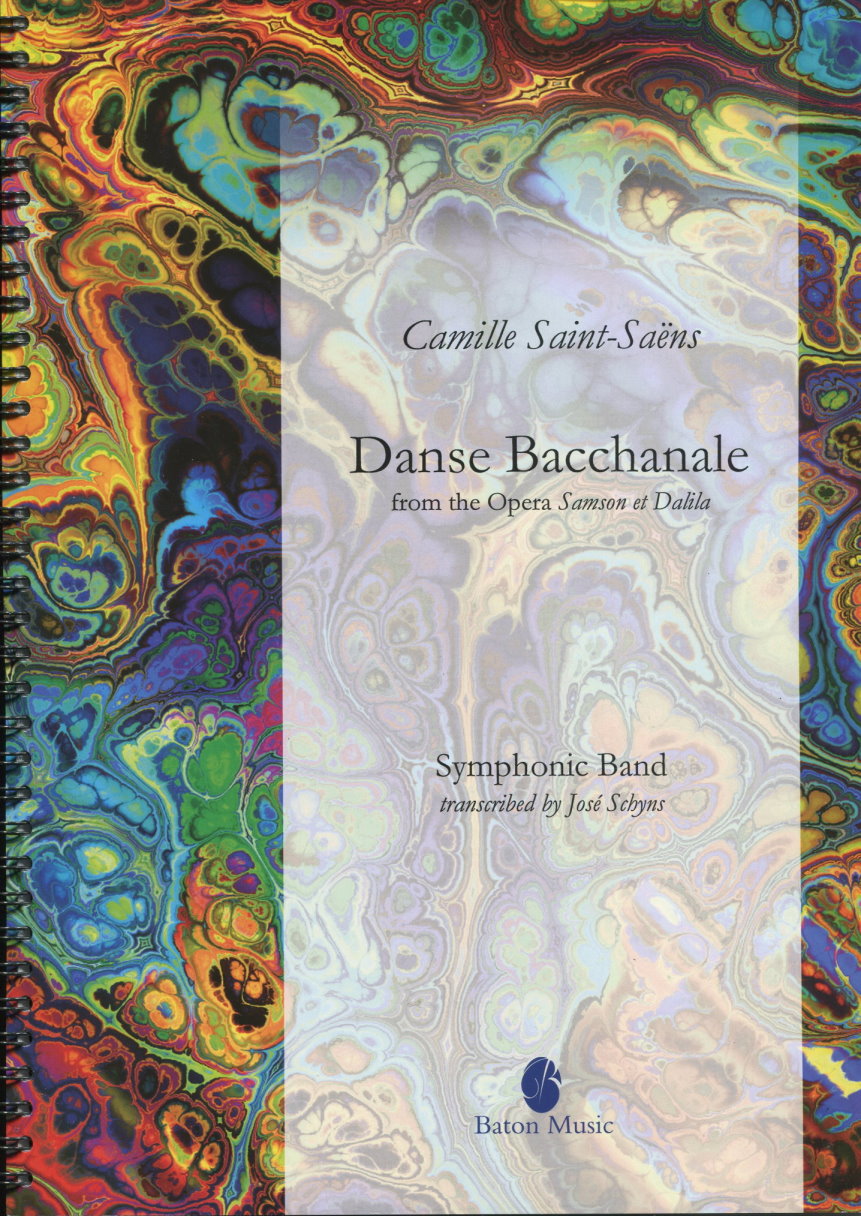 Musiknoten Danse Bacchanale from the Opera Samson et Dalila, Camille Saint-Saens/Jose Schyns