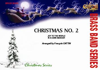 Musiknoten Christmas No 2, Joy to the World - In a Dark Manger, Traditional/Cattin - Brass Band