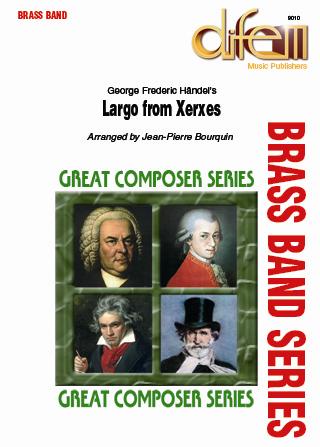 Musiknoten Largo from Xerxes, Händel/Bourquin J.P. - Brass Band