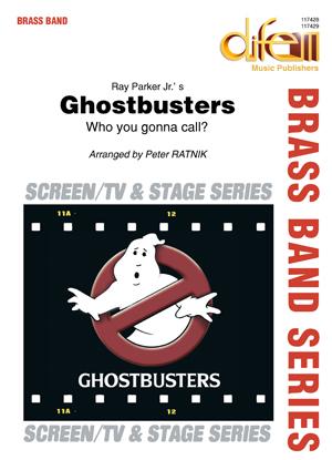 Musiknoten The Ghostbusters ( Who you Gonna Call ? ), Parker/Ratnik - Brass Band