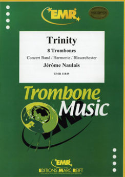 Musiknoten Trinity (8 Trombones), Jérôme Naulais