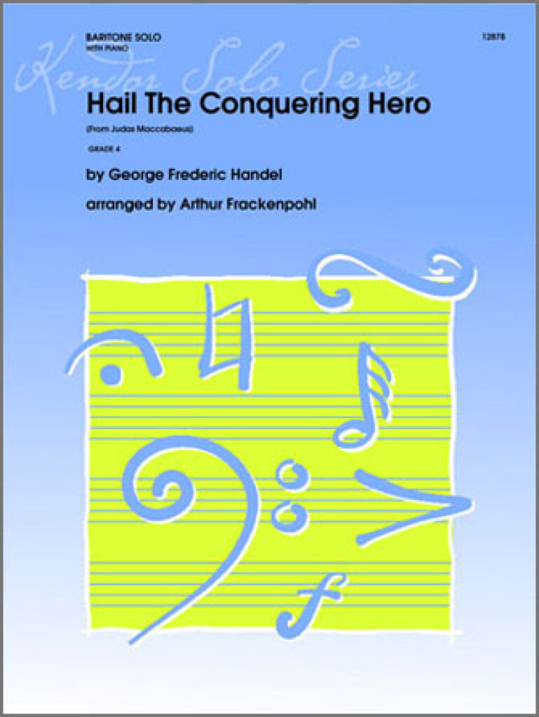 Musiknoten Hail The Conquering Hero (From Judas Maccabaeus) - Baritone Solo, Handel/Arthur Frackenpohl