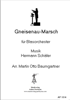 Musiknoten Gneisenau-Marsch, Hermann Schäfer /Martin Otto Baumgartner